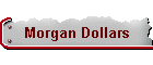 Morgan Dollars