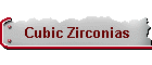 Cubic Zirconias